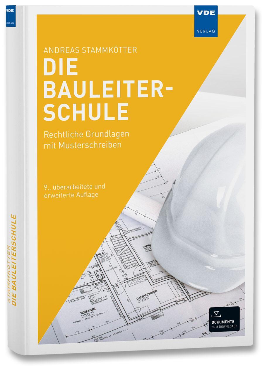 Cover: 9783800762712 | Die Bauleiterschule | Rechtliche Grundlagen mit Musterschreiben | Buch