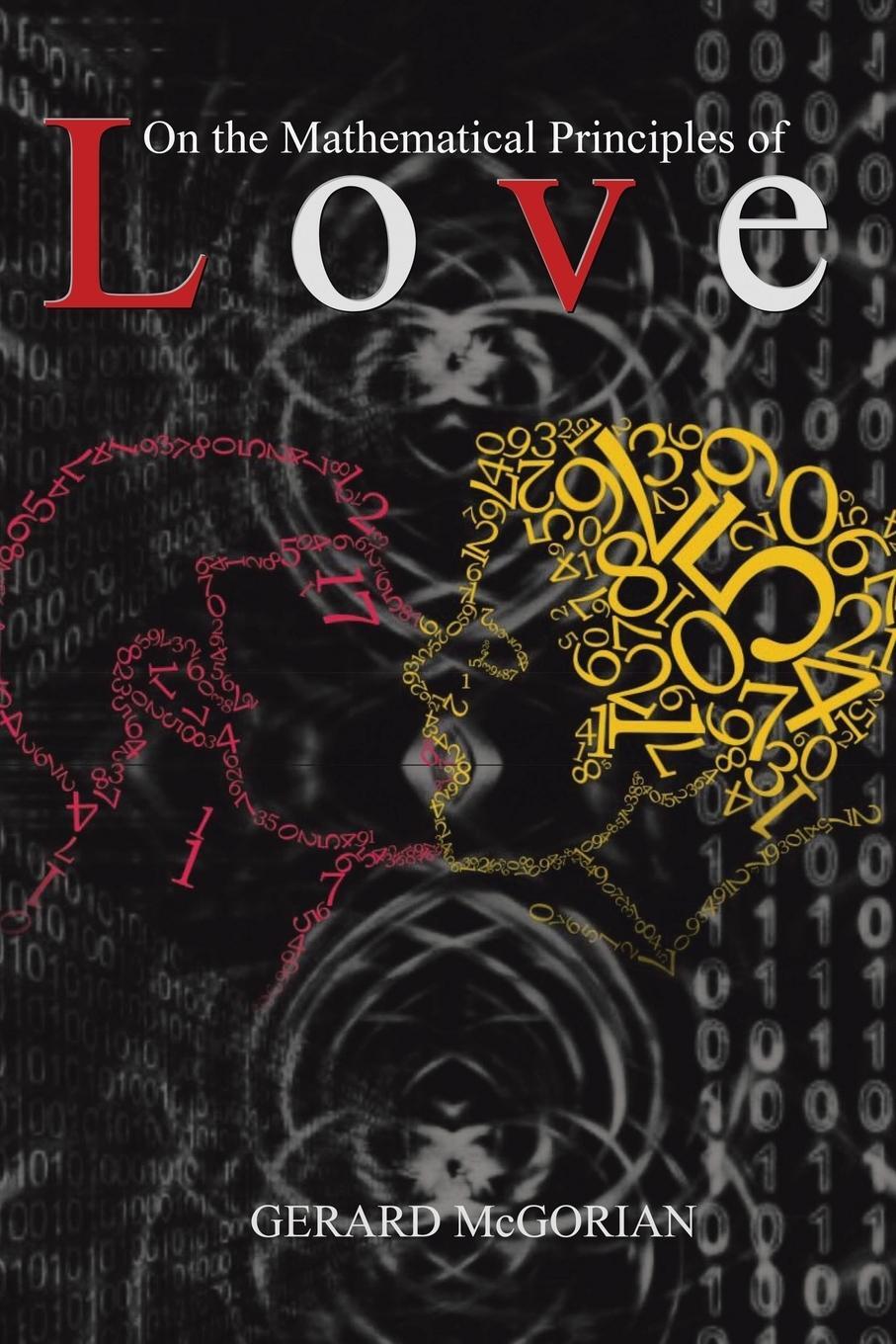 Cover: 9781543446043 | On the Mathematical Principles of Love | Gerard McGorian | Taschenbuch
