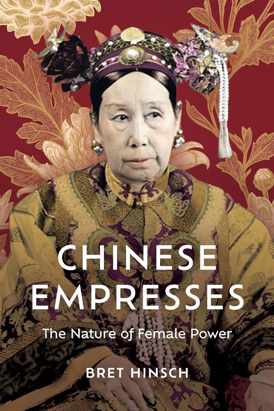 Cover: 9781538186169 | Chinese Empresses | Bret Hinsch | Taschenbuch | Asian Voices | 2024