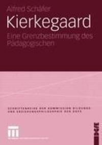 Cover: 9783531143156 | Kierkegaard | Eine Grenzbestimmung des Pädagogischen | Alfred Schäfer