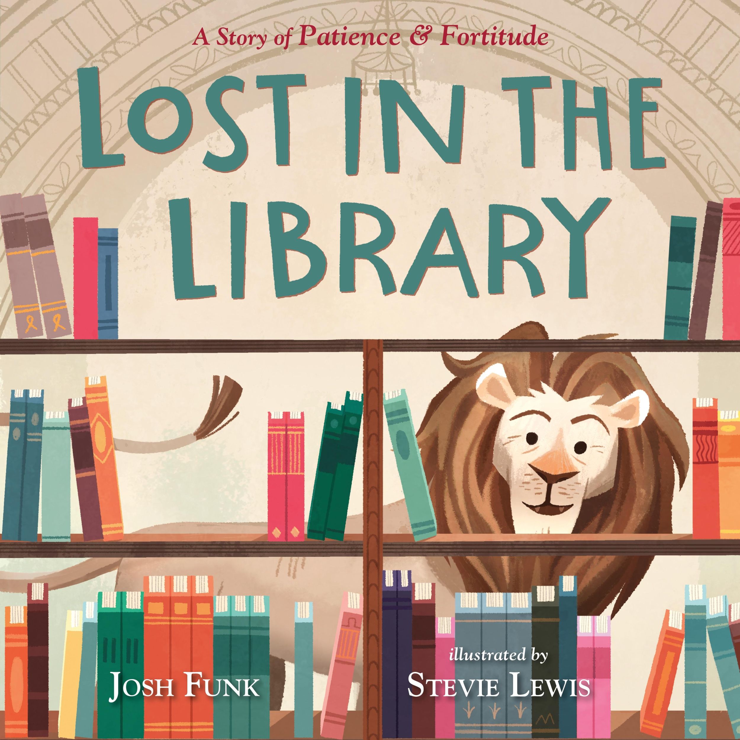 Cover: 9781250155016 | Lost in the Library | A Story of Patience &amp; Fortitude | Josh Funk