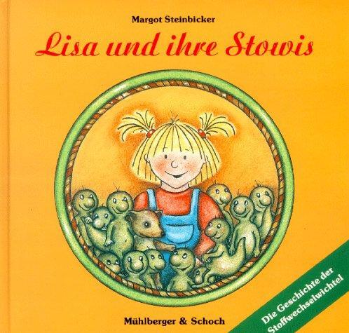 Cover: 9783895394454 | Lisa und ihre Stowis | Die Geschichte der Stoffwechselwichtel | Buch