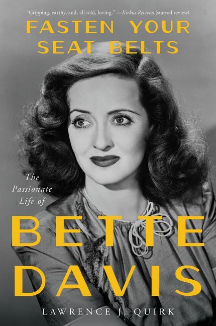 Cover: 9780062795533 | Fasten Your Seat Belts | The Passionate Life of Bette Davis | Quirk