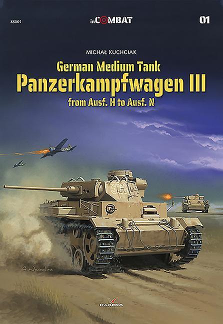 Cover: 9788366148901 | German Medium Tank: Panzerkampfwagen III from Ausf. H to Ausf. N