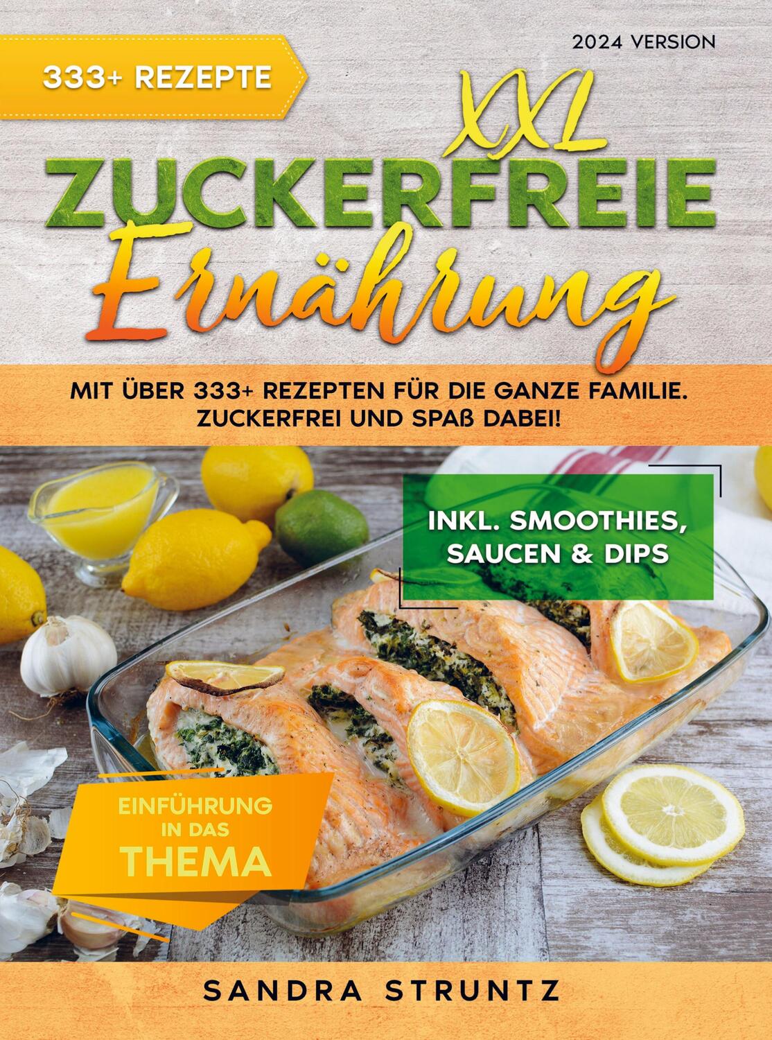Cover: 9789403727929 | XXL Zuckerfreie Ernährung | Sandra Struntz | Taschenbuch | Paperback