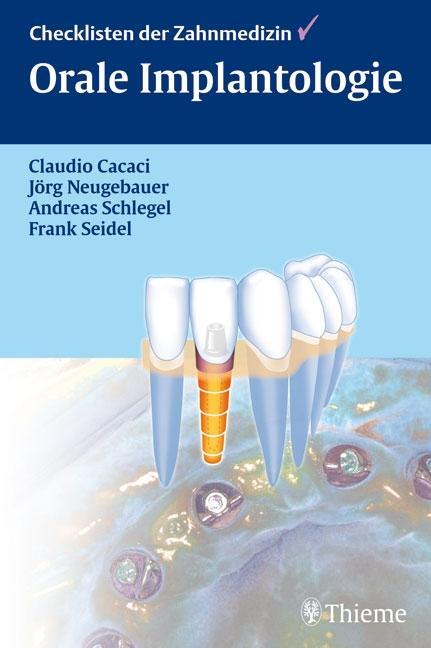 Cover: 9783131432315 | Checkliste Orale Implantologie | Claudio Cacaci (u. a.) | Buch | 2006