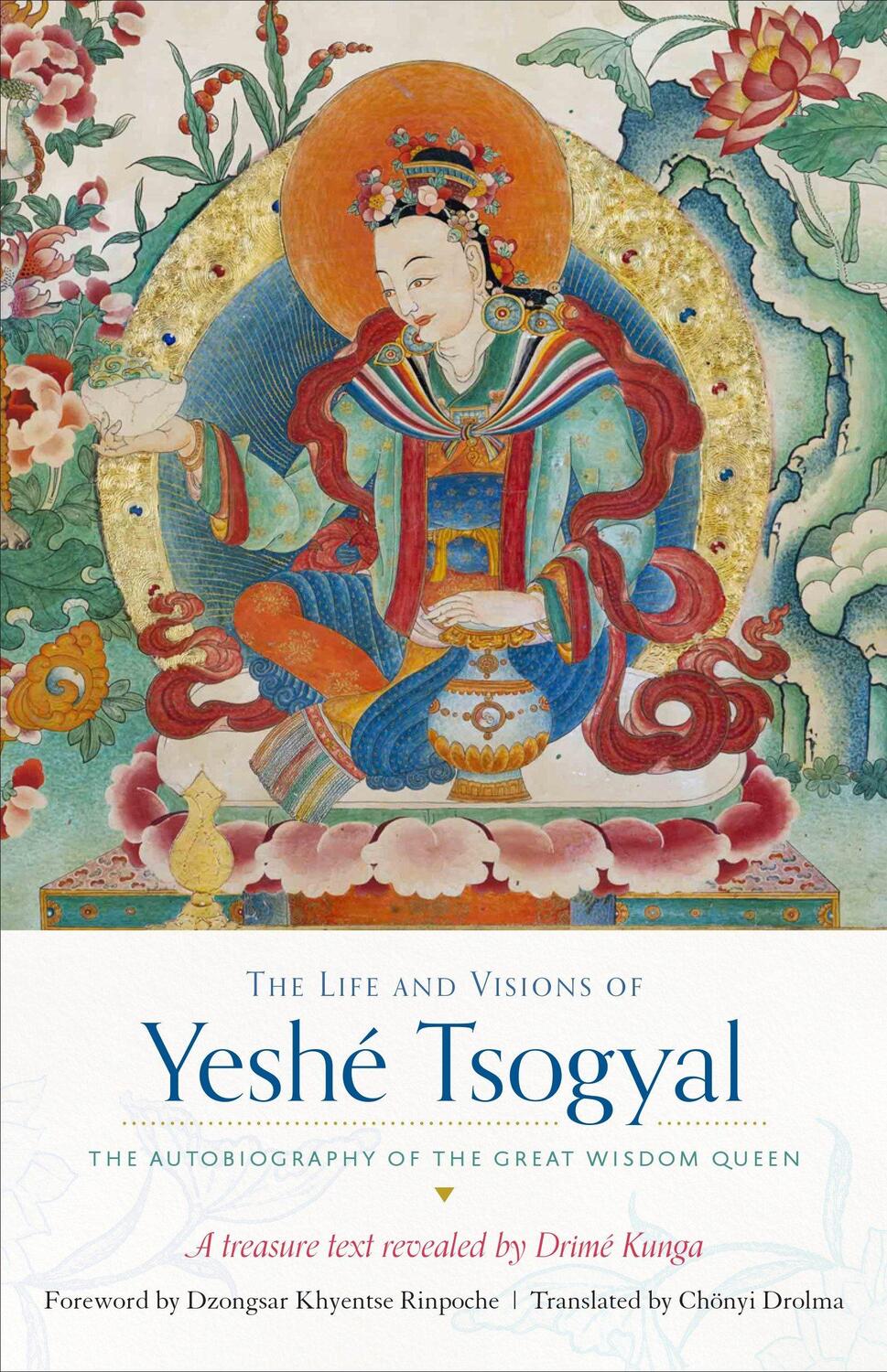Cover: 9781611804348 | The Life and Visions of Yeshé Tsogyal: The Autobiography of the...