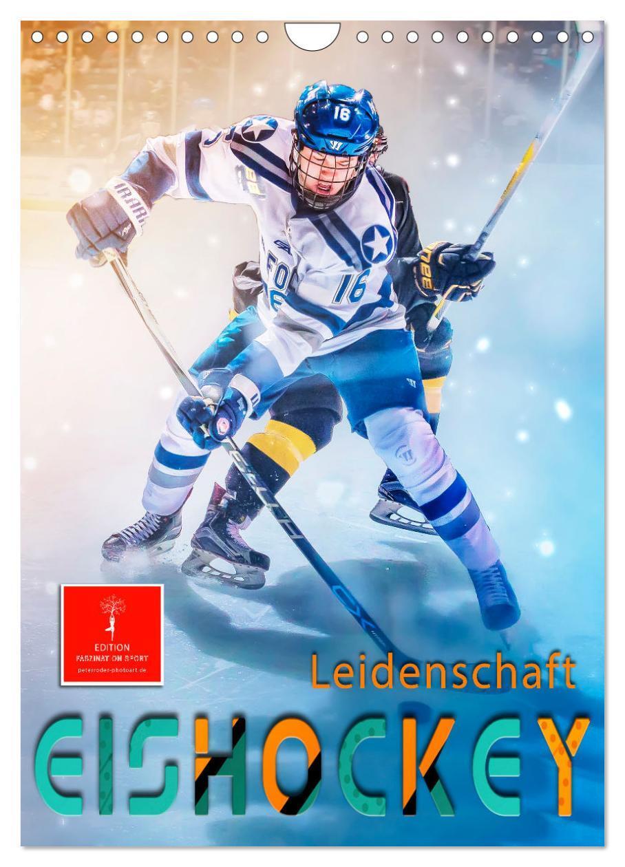 Cover: 9783435911011 | Eishockey Leidenschaft (Wandkalender 2025 DIN A4 hoch), CALVENDO...