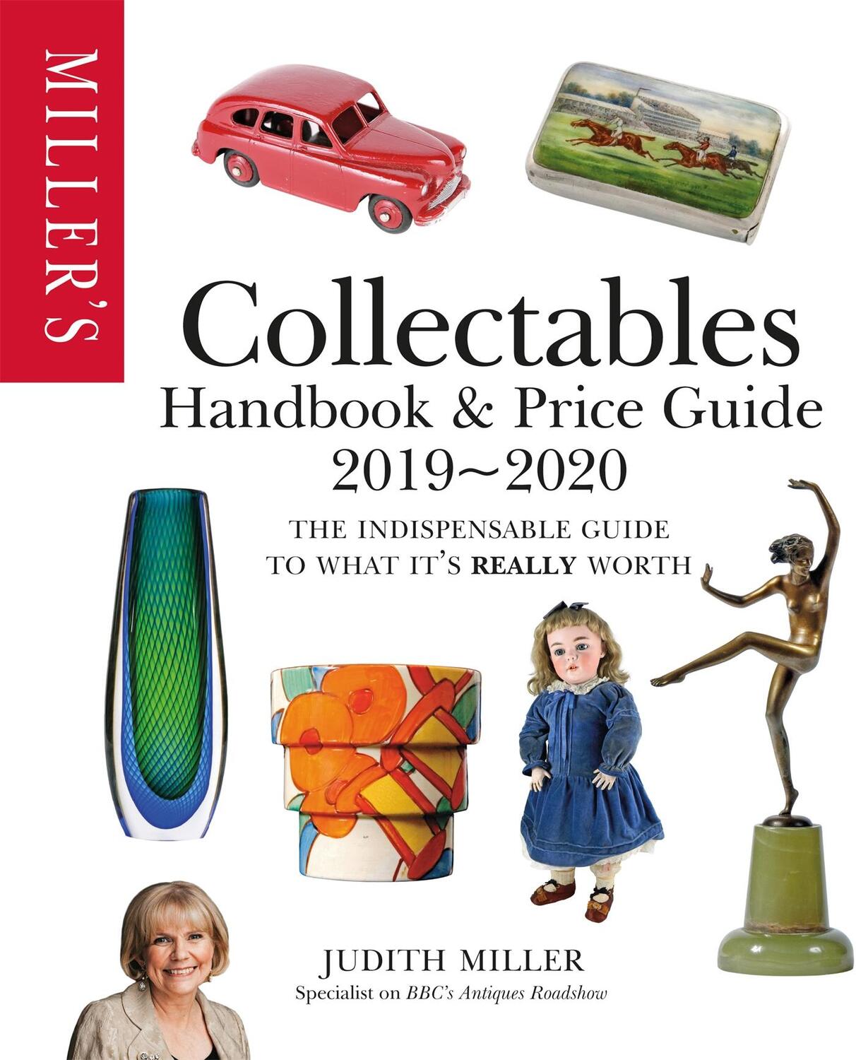 Cover: 9781784724177 | Miller's Collectables Handbook &amp; Price Guide 2019-2020 | Judith Miller