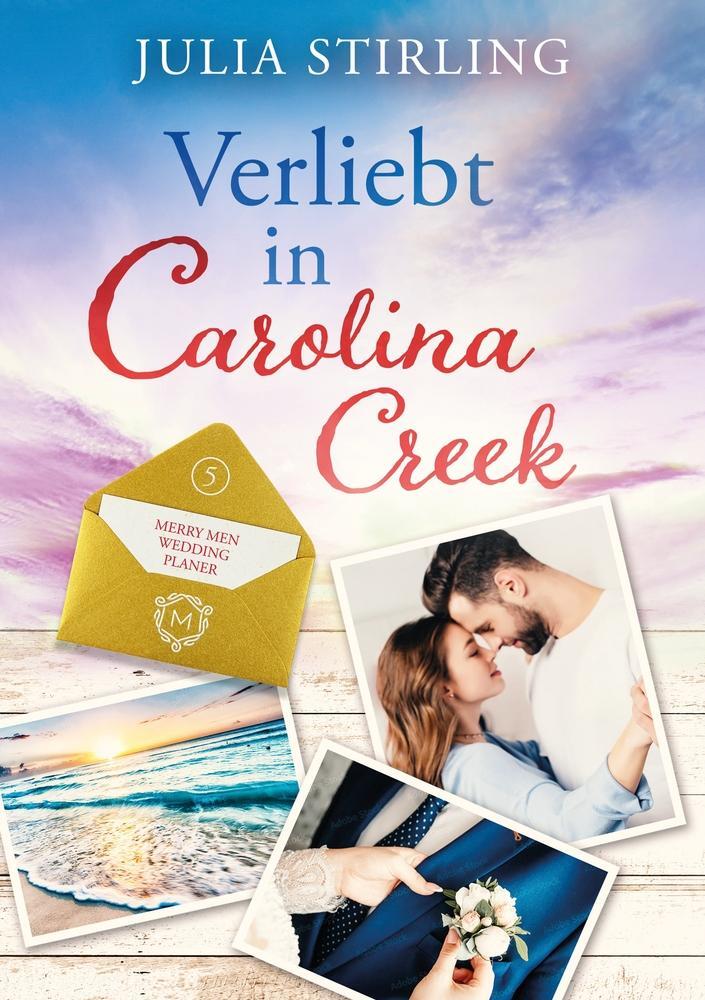 Cover: 9783757938659 | Verliebt in Carolina Creek | The Merry Men Weddingplanner 5 | Stirling