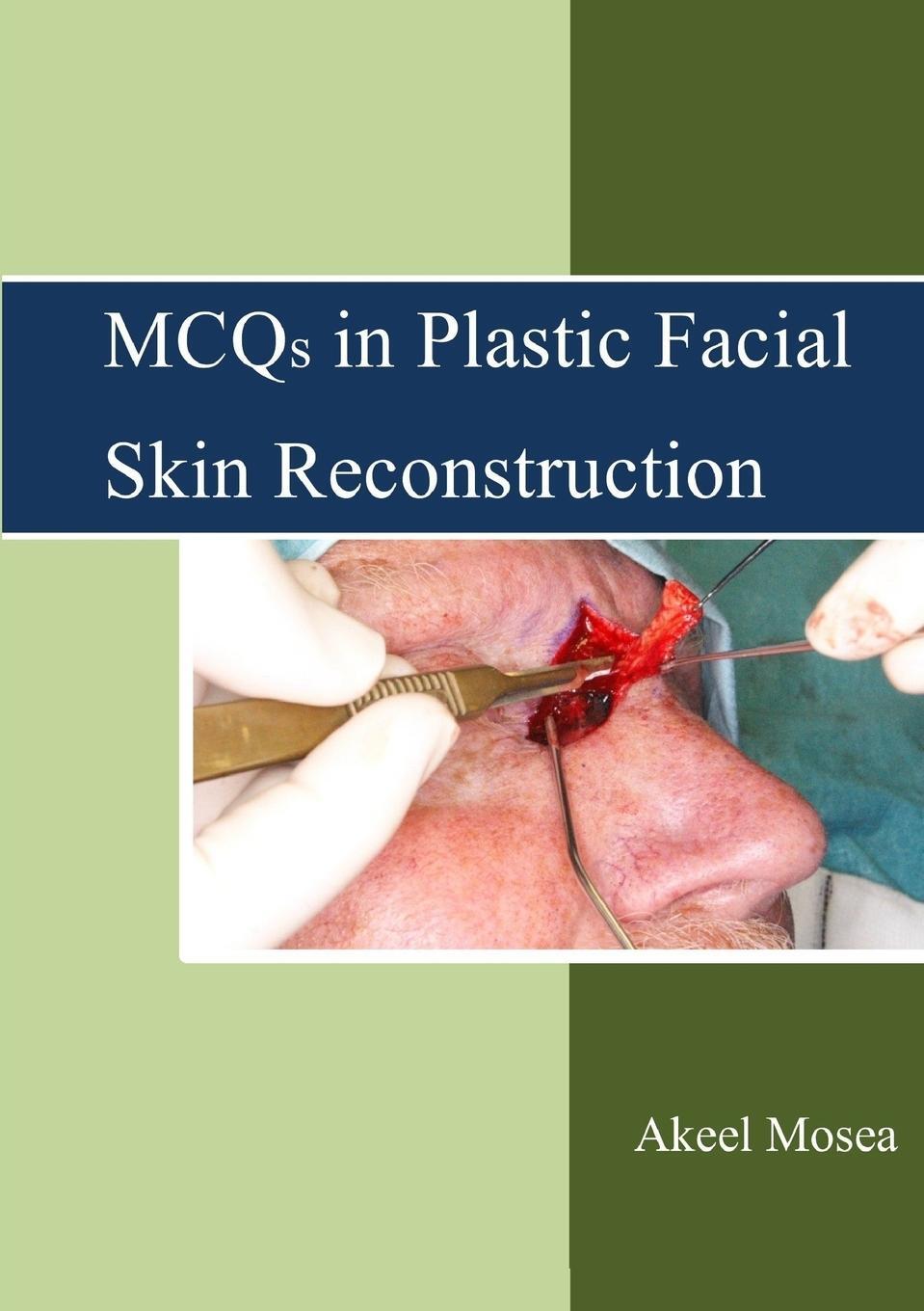 Cover: 9781326328412 | MCQs in Plastic Facial Skin Reconstruction | Akeel Mosea | Taschenbuch