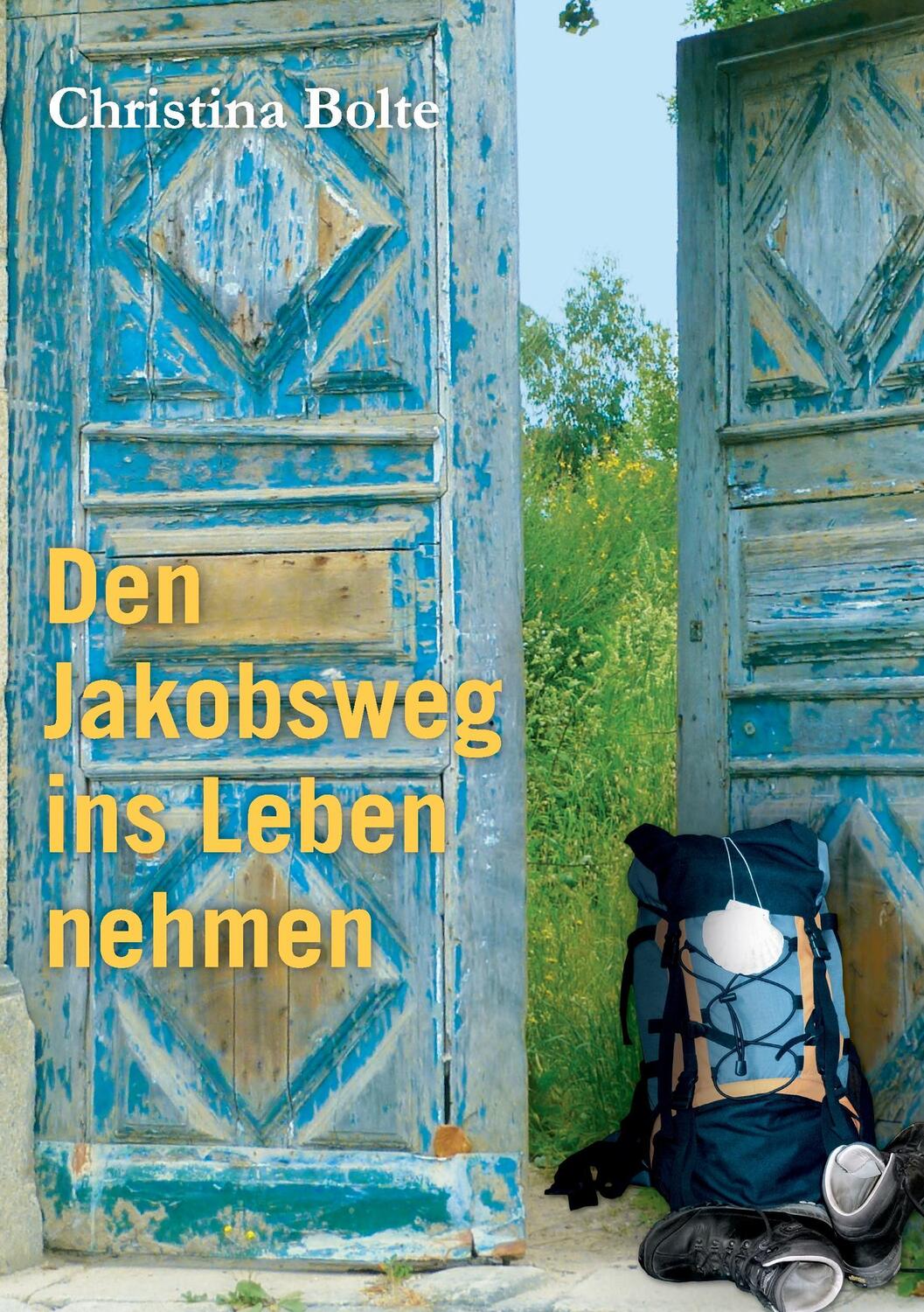 Cover: 9783734776380 | Den Jakobsweg ins Leben nehmen | Christina Bolte | Taschenbuch | 92 S.