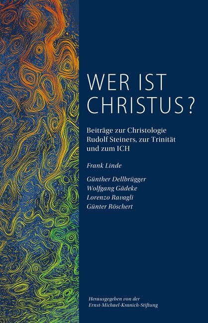 Cover: 9783990530368 | Wer ist Christus? | Ernst-Michael-Kranich-Stiftung | Taschenbuch