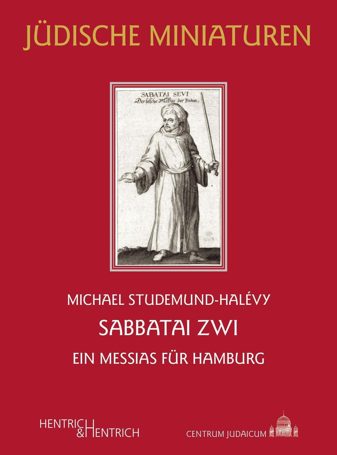 Cover: 9783955655334 | Sabbatai Zwi | Ein Messias für Hamburg | Michael Studemund-Halévy