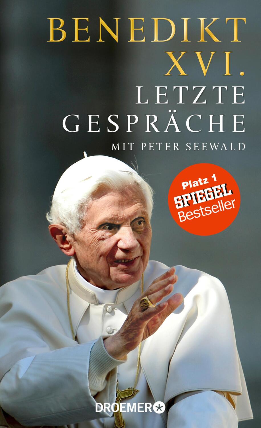 Cover: 9783426276952 | Letzte Gespräche | Mit Peter Seewald | Benedikt XVI. (u. a.) | Buch