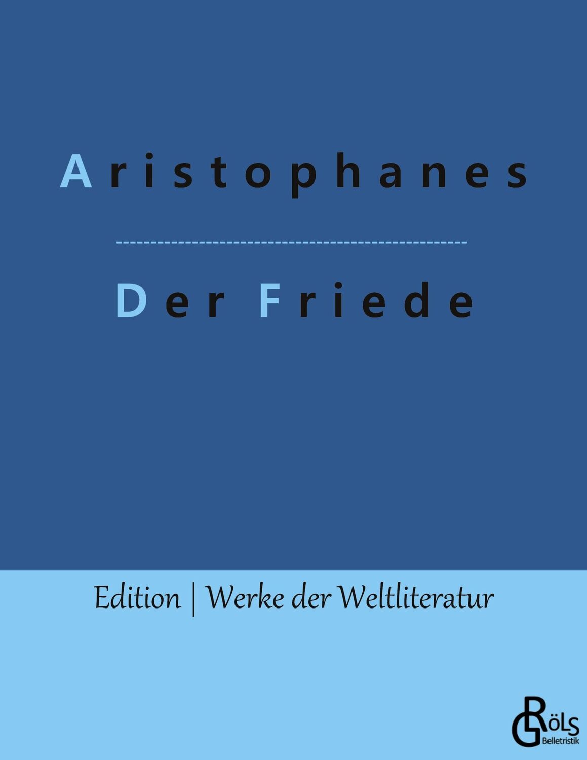 Cover: 9783966373135 | Der Friede | Aristophanes | Taschenbuch | Paperback | 98 S. | Deutsch