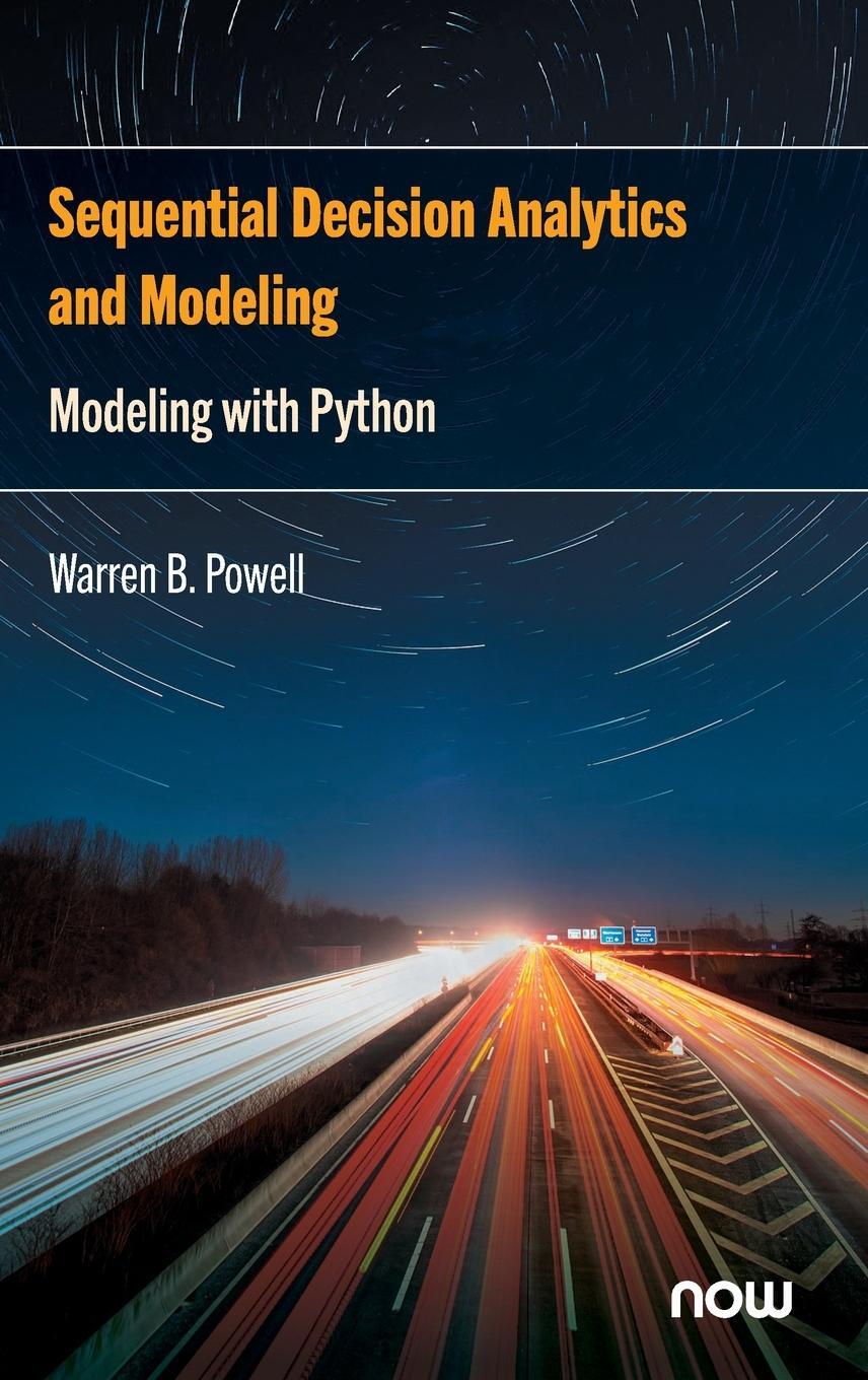 Cover: 9781638280828 | Sequential Decision Analytics and Modeling | Modeling with Python