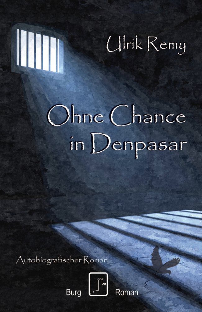 Cover: 9783948397197 | Ohne Chance in Denpasar | Autobiografischer Roman | Ulrik Remy | Buch