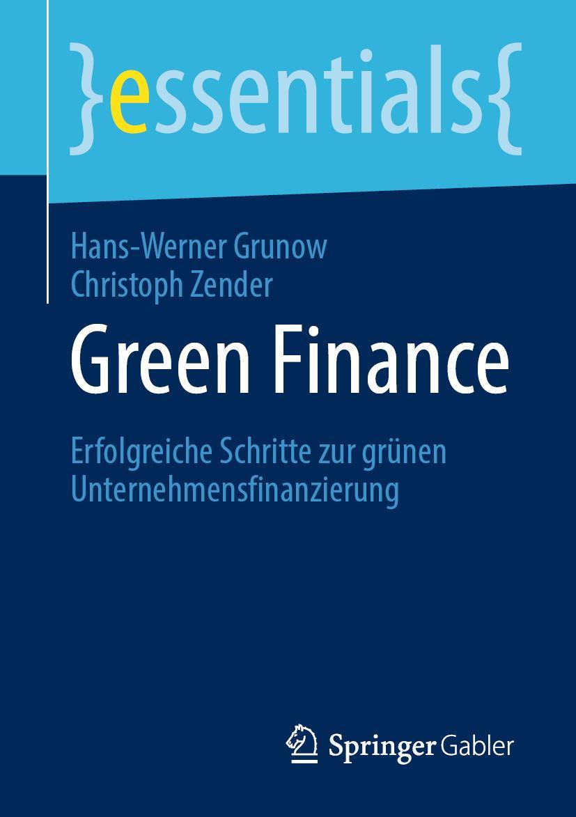 Cover: 9783658289904 | Green Finance | Christoph Zender (u. a.) | Taschenbuch | viii | 2020