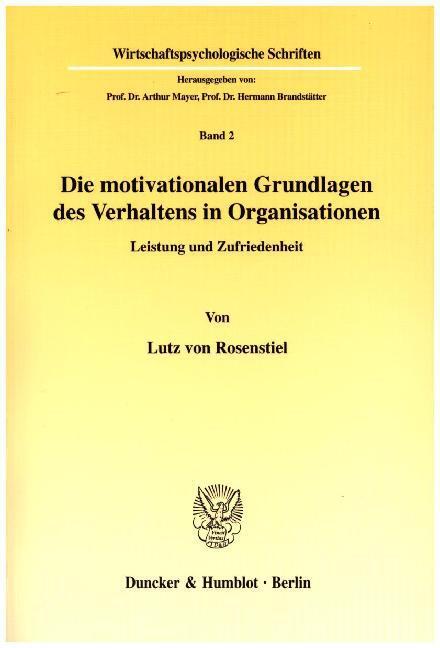 Cover: 9783428032921 | Die motivationalen Grundlagen des Verhaltens in Organisationen. | Buch