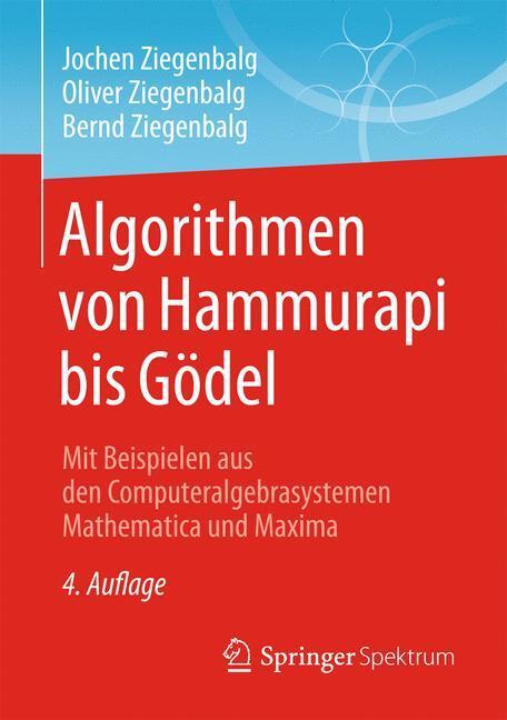 Cover: 9783658123628 | Algorithmen von Hammurapi bis Gödel | Jochen Ziegenbalg (u. a.) | Buch