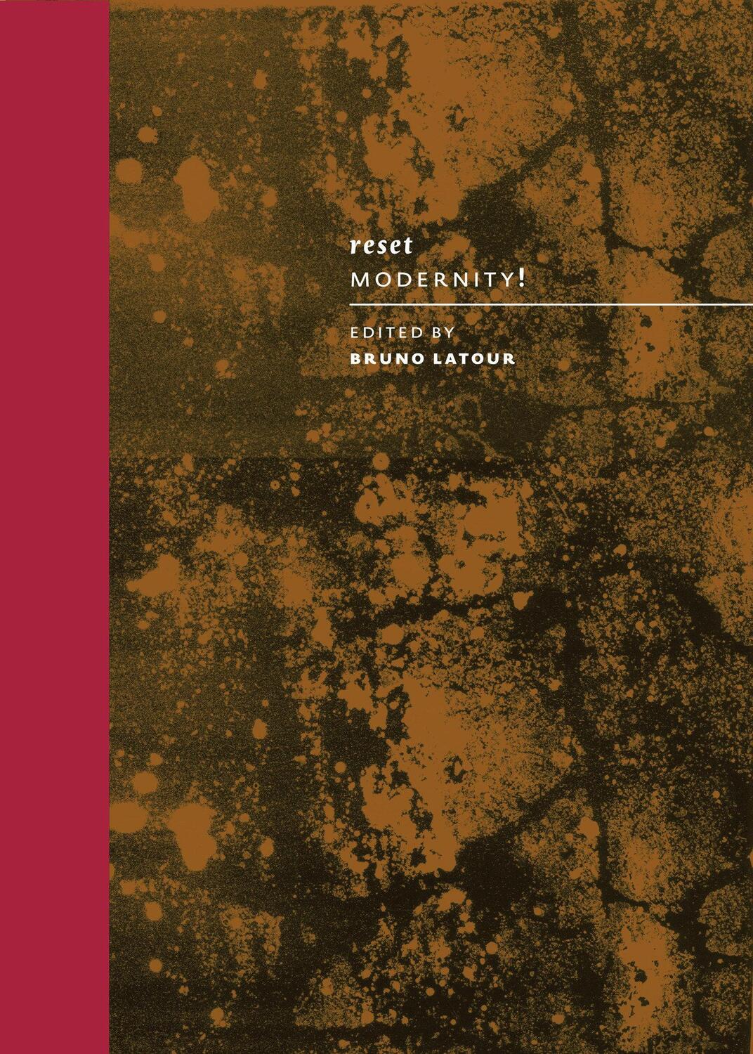 Cover: 9780262034593 | Reset Modernity! | Bruno Latour (u. a.) | Buch | Mit Press | Englisch