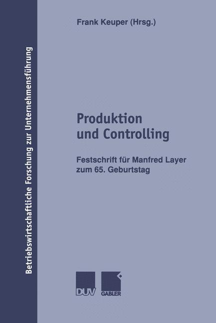 Cover: 9783824490400 | Produktion und Controlling | Frank Keuper | Taschenbuch | Paperback