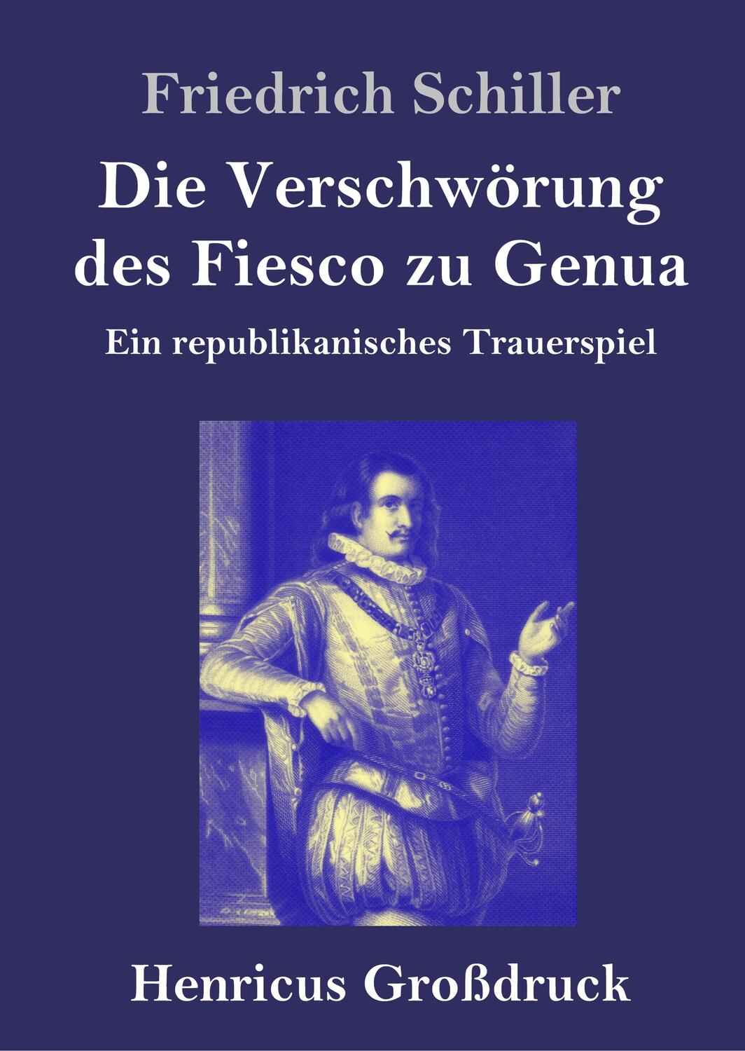 Cover: 9783847842064 | Die Verschwörung des Fiesco zu Genua (Großdruck) | Friedrich Schiller