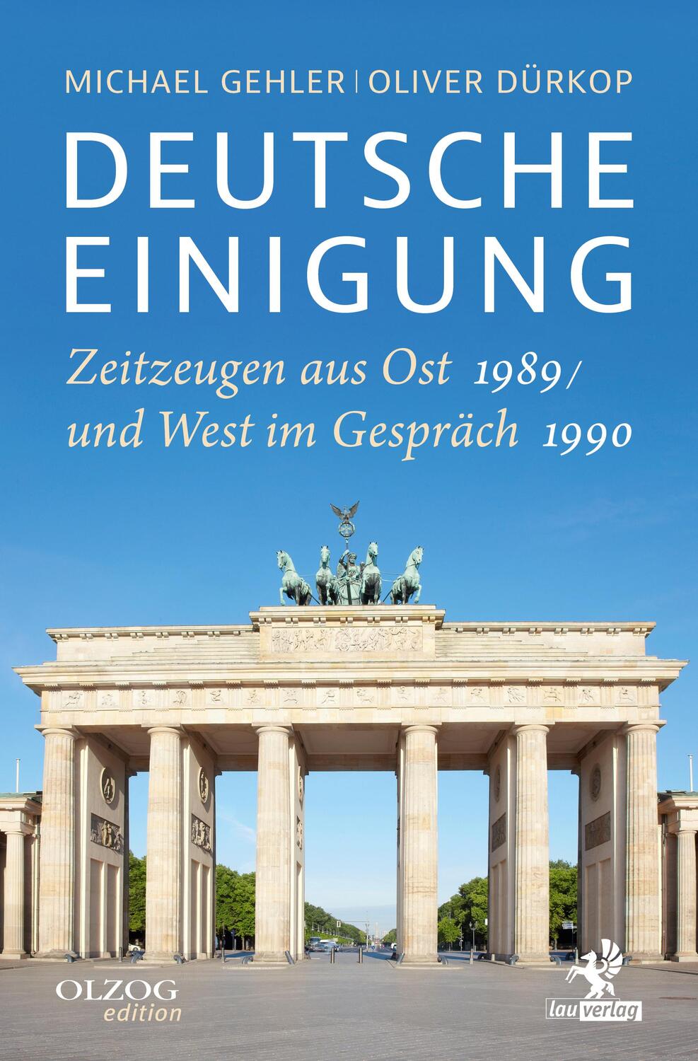 Cover: 9783957682239 | Deutsche Einigung 1989/1990 | Zeitzeugen aus Ost und West im Gespräch