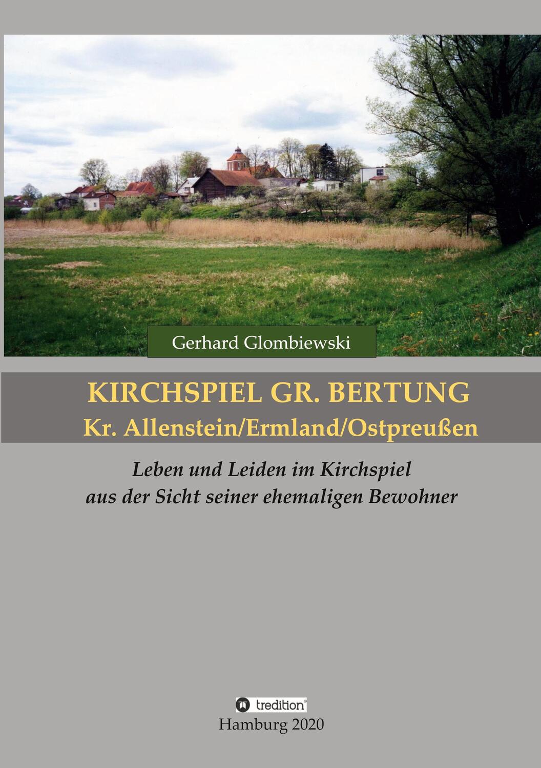 Cover: 9783347115859 | Kirchspiel Gr. Bertung/Kr. Allenstein/Ermland/Ostpreußen | Glombiewski