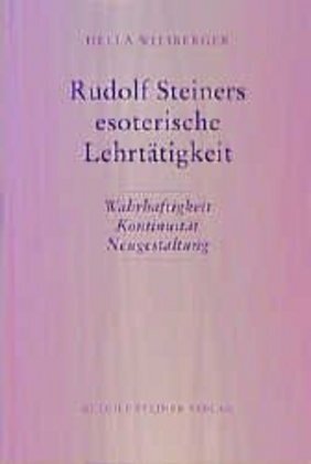 Cover: 9783727453274 | Rudolf Steiners esoterische Lehrtätigkeit | Hella Wiesberger | Buch