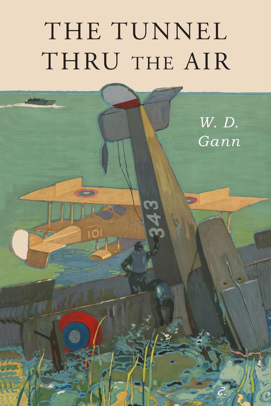 Cover: 9781684223374 | Tunnel Thru the Air | Or Looking Back From 1940 | William D. Gann