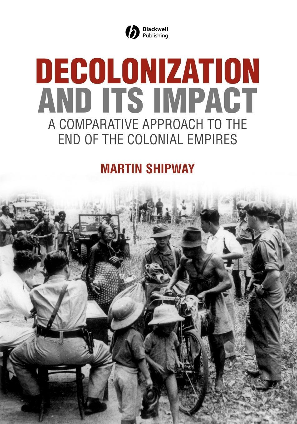Cover: 9780631199687 | Decolonization and its Impact | Martin Shipway | Taschenbuch | 2007
