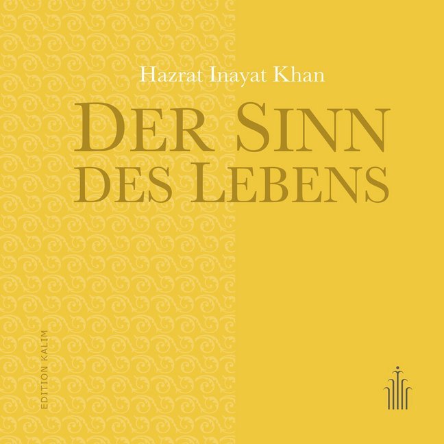 Cover: 9783936246353 | Der Sinn des Lebens | Hazrat Inayat Khan | Buch | Deutsch | 2018