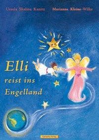 Cover: 9783936767292 | Elli reist ins Engelland | Edition Herzensflügel | Kanitz | Buch