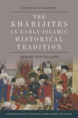 Cover: 9781474450898 | The Kharijites in Early Islamic Historical Tradition | Hagemann | Buch