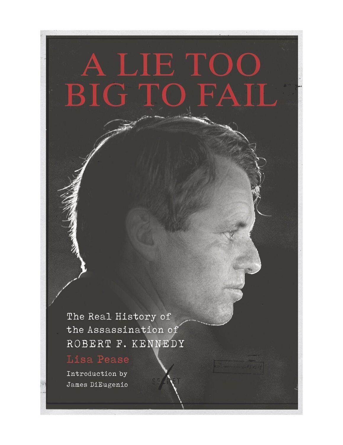 Cover: 9781627310703 | A Lie Too Big to Fail: The Real History of the Assassination of...