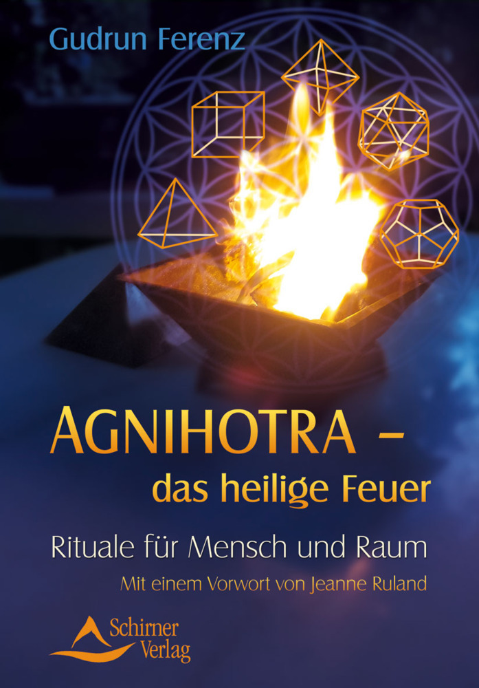 Cover: 9783897678798 | Agnihotra - das heilige Feuer | Gudrun Ferenz | Taschenbuch | 96 S.