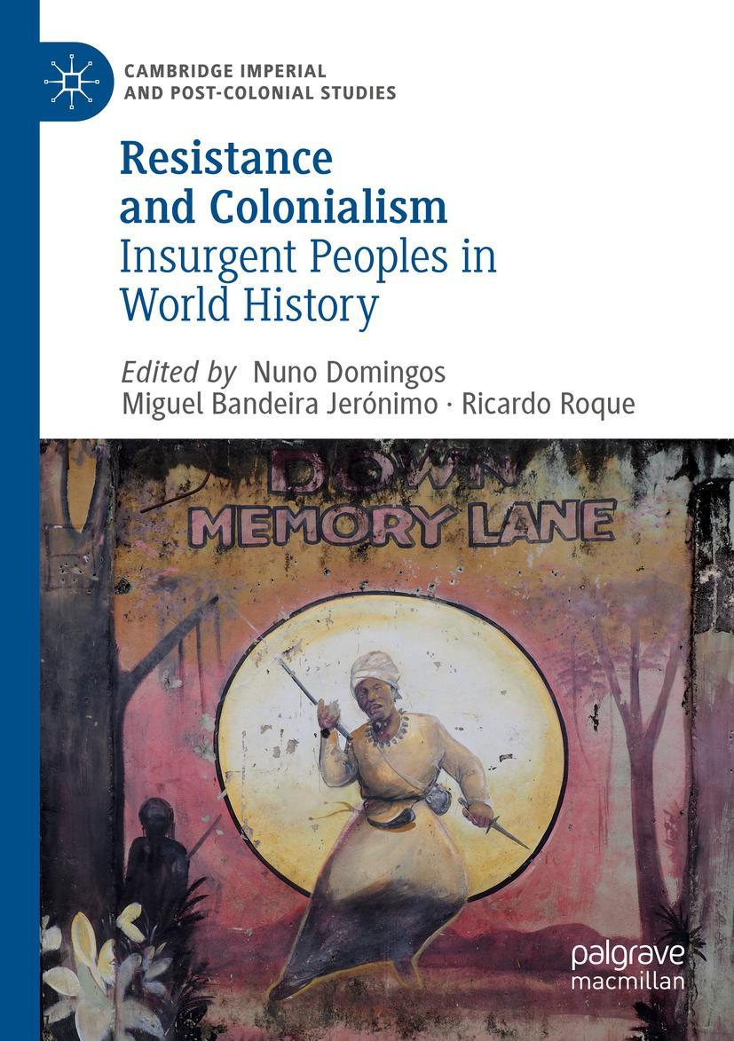 Cover: 9783030191696 | Resistance and Colonialism | Insurgent Peoples in World History | Buch