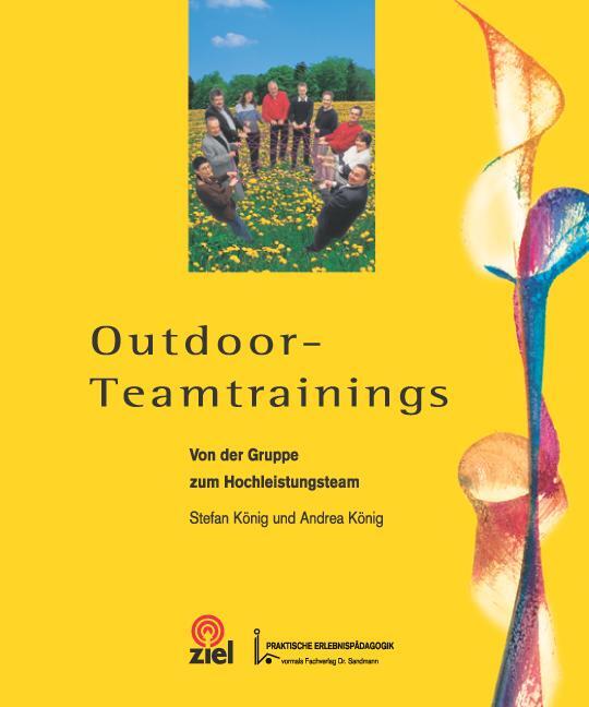 Cover: 9783937210100 | Outdoor-Teamtrainings | Von der Gruppe zum Hochleistungsteam | Buch