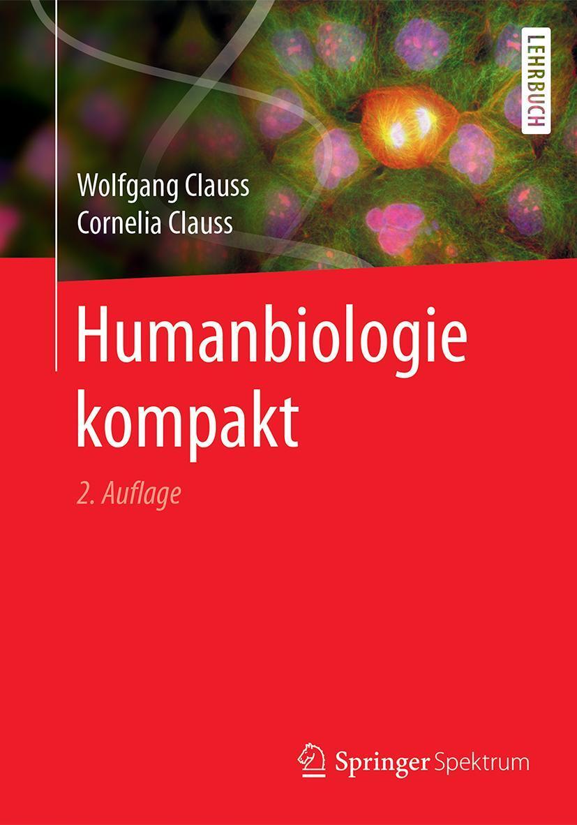 Cover: 9783662558492 | Humanbiologie kompakt | Wolfgang Clauss (u. a.) | Taschenbuch | X