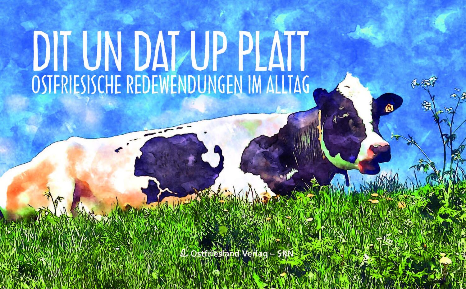 Cover: 9783944841762 | Dit un Dat up Platt | Ostfriesische Redewendungen im Alltag | Verlag