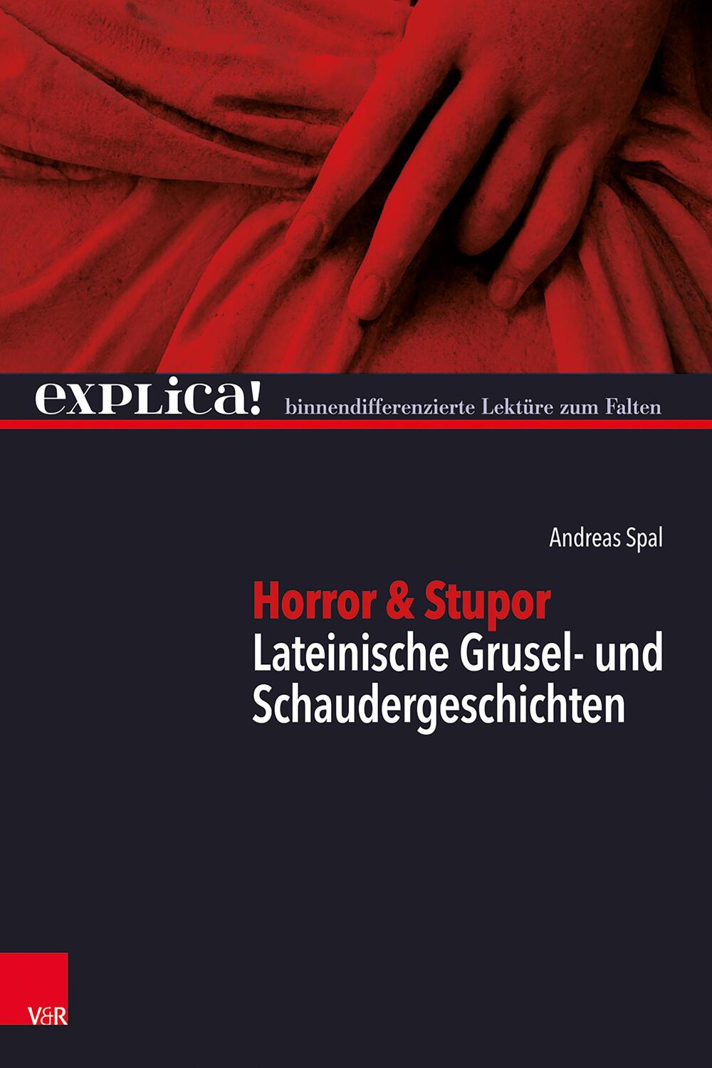 Cover: 9783525703434 | Horror &amp; Stupor | Lateinische Grusel- und Schaudergeschichten | Spal