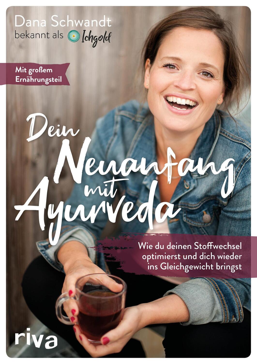 Cover: 9783742308726 | Dein Neuanfang mit Ayurveda | Dana Schwandt | Taschenbuch | Deutsch