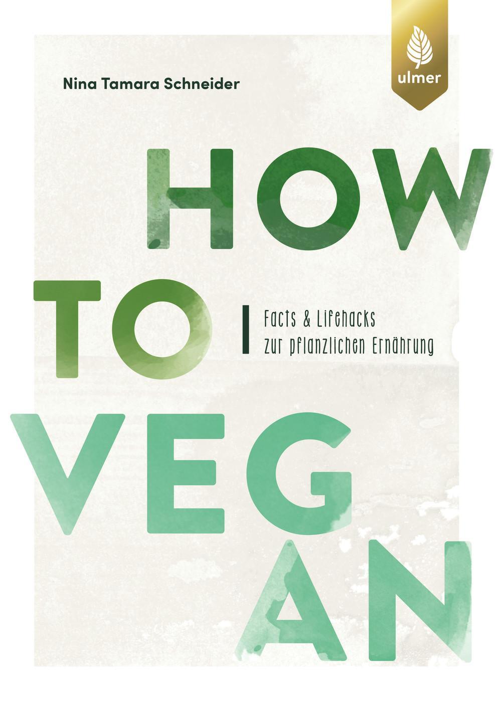 Cover: 9783818620790 | How to vegan | Nina Tamara Schneider | Taschenbuch | 128 S. | Deutsch
