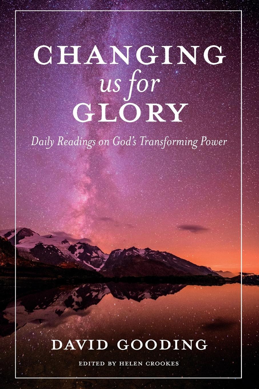 Cover: 9781874584964 | Changing us for Glory | Daily Readings on God's Transforming Power