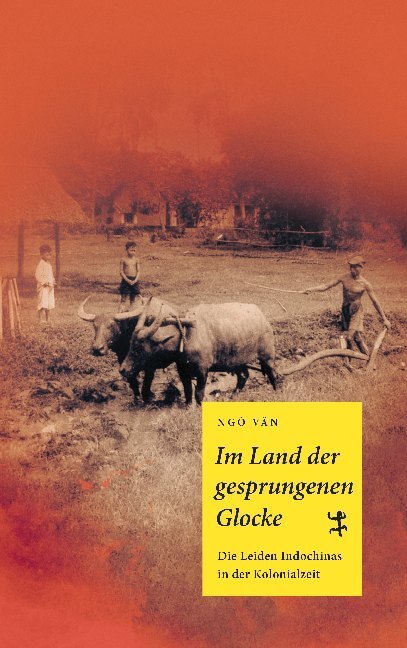 Cover: 9783957572479 | Im Land der gesprungenen Glocke | Ngo Van | Buch | Deutsch | 2018