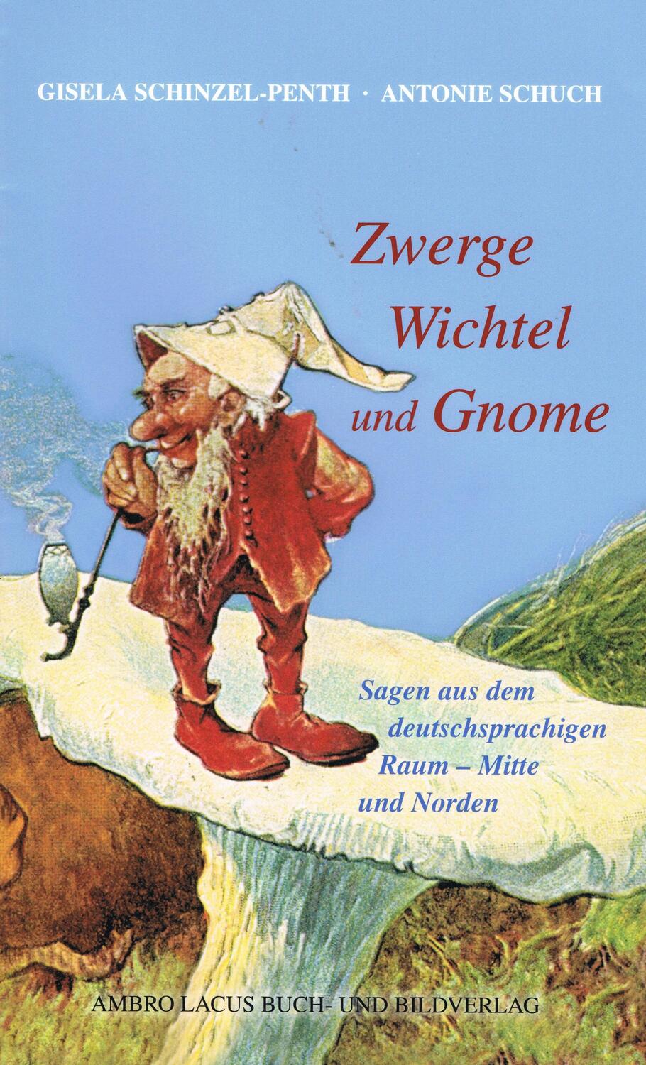 Cover: 9783921445426 | Zwerge, Wichtel und Gnome Teil II | Gisela Schinzel-Penth (u. a.)
