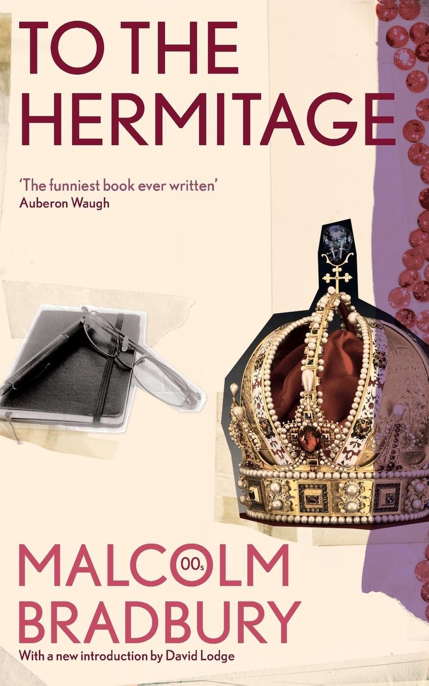 Cover: 9781447222842 | To the Hermitage | Malcolm Bradbury | Taschenbuch | Paperback | 2012