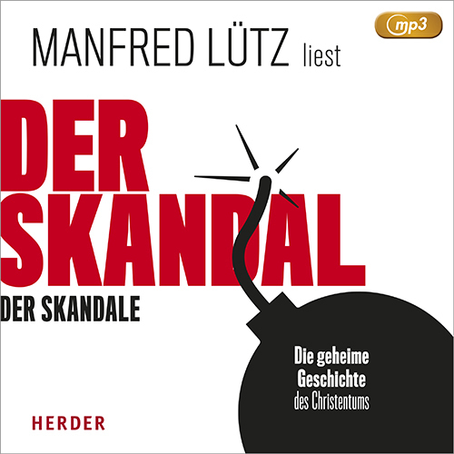 Cover: 9783451352393 | Der Skandal der Skandale, 1 Audio-CD, 1 MP3 | Manfred Lütz | Audio-CD